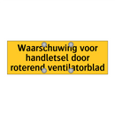 Waarschuwing voor handletsel door roterend /.../