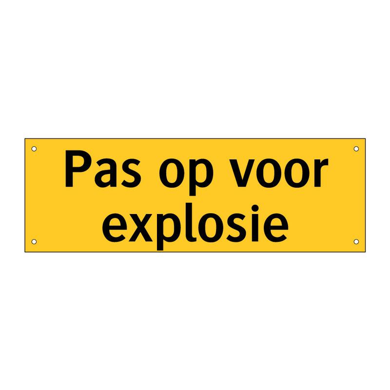 Pas op voor explosie