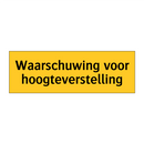 Waarschuwing voor hoogteverstelling