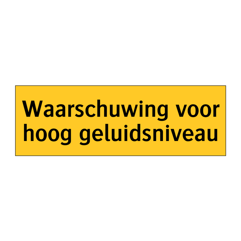 Waarschuwing voor hoog geluidsniveau