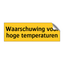 Waarschuwing voor hoge temperaturen