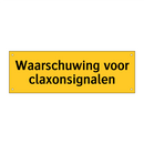 Waarschuwing voor claxonsignalen