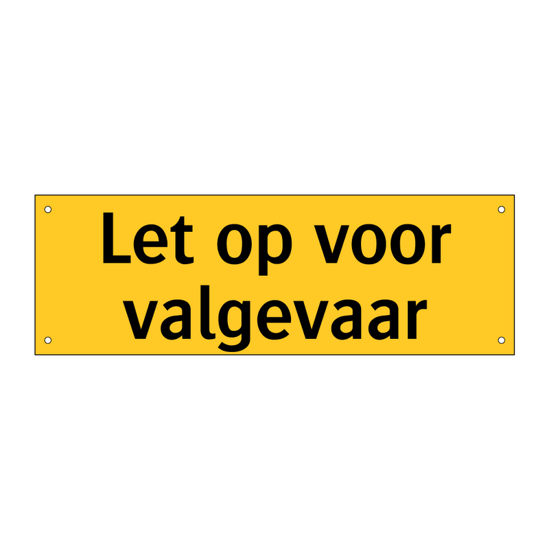 Let op voor valgevaar