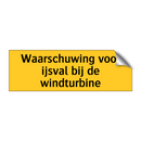 Waarschuwing voor ijsval bij de windturbine