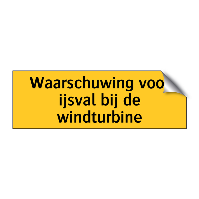 Waarschuwing voor ijsval bij de windturbine