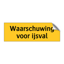 Waarschuwing voor ijsval