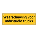 Waarschuwing voor industriële trucks