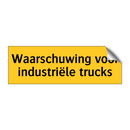 Waarschuwing voor industriële trucks