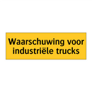 Waarschuwing voor industriële trucks