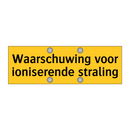 Waarschuwing voor ioniserende straling