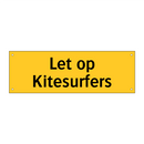 Let op Kitesurfers