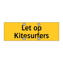 Let op Kitesurfers