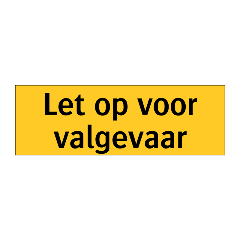 Let op voor valgevaar