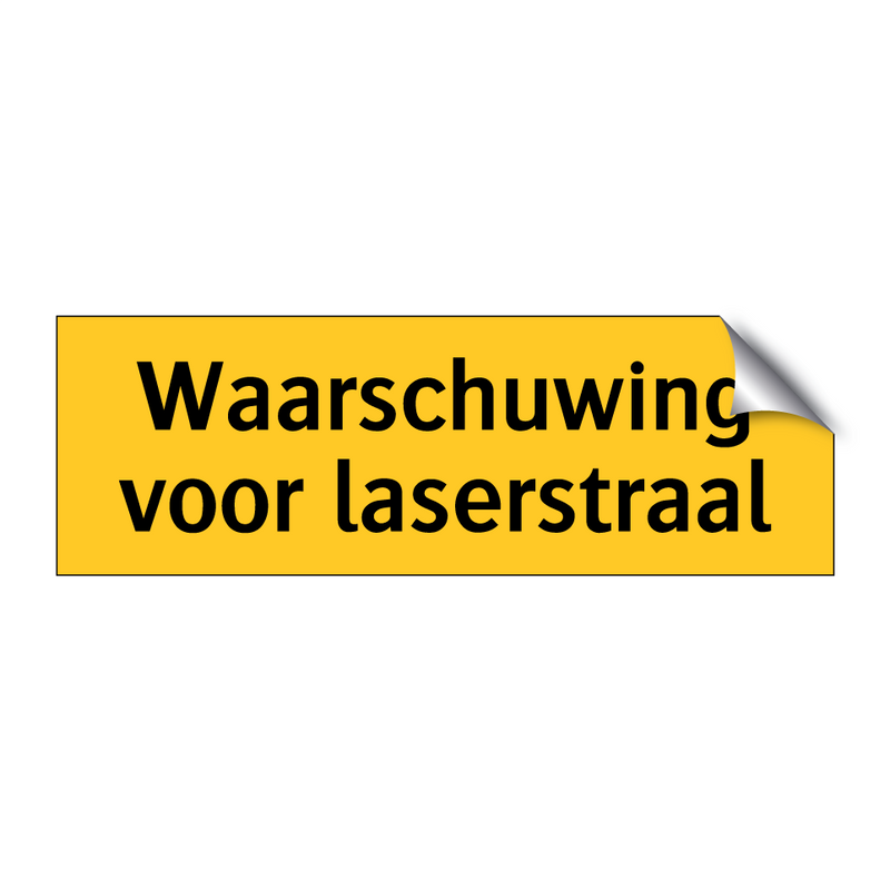 Waarschuwing voor laserstraal