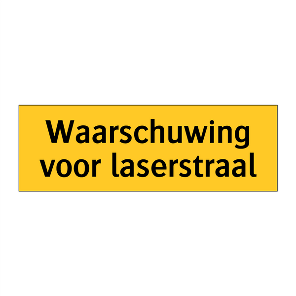 Waarschuwing voor laserstraal