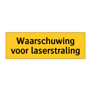 Waarschuwing voor laserstraling