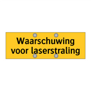 Waarschuwing voor laserstraling