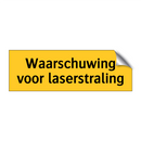 Waarschuwing voor laserstraling