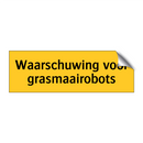 Waarschuwing voor grasmaairobots