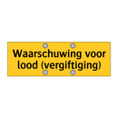 Waarschuwing voor lood (vergiftiging)