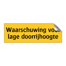 Waarschuwing voor lage doorrijhoogte