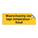 Waarschuwing voor lage temperatuur - Koud