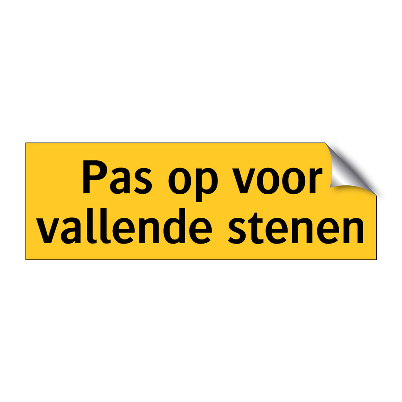 Pas op voor vallende stenen