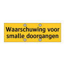 Waarschuwing voor smalle doorgangen