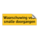 Waarschuwing voor smalle doorgangen