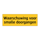Waarschuwing voor smalle doorgangen