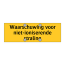 Waarschuwing voor niet-ioniserende straling