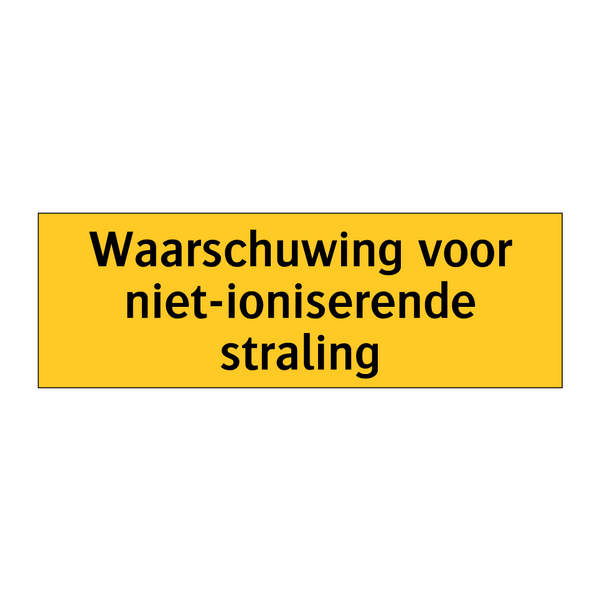 Waarschuwing voor niet-ioniserende straling