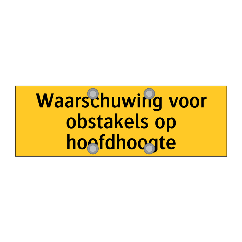 Waarschuwing voor obstakels op hoofdhoogte
