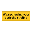 Waarschuwing voor optische straling