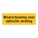 Waarschuwing voor optische straling