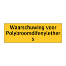 Waarschuwing voor Polybroomdifenylethers