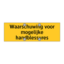 Waarschuwing voor mogelijke handblessures