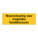 Waarschuwing voor mogelijke handblessures