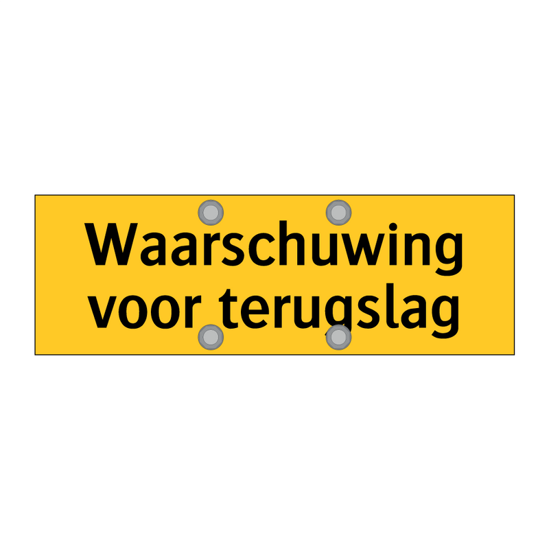 Waarschuwing voor terugslag