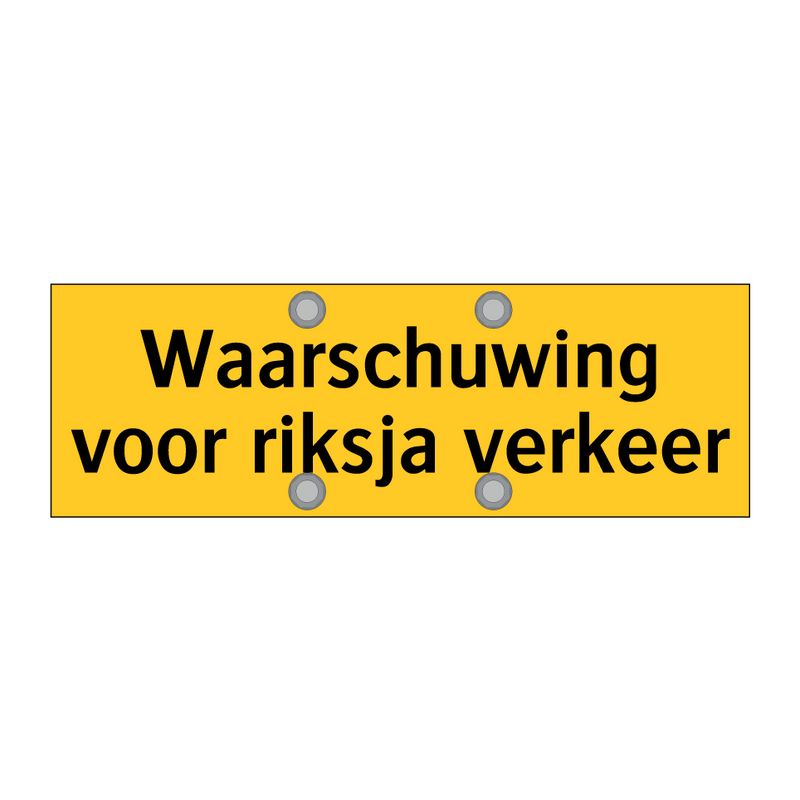 Waarschuwing voor riksja verkeer