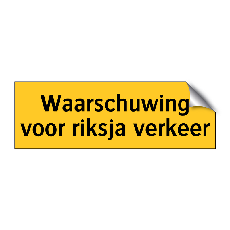 Waarschuwing voor riksja verkeer