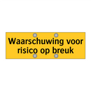Waarschuwing voor risico op breuk