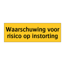 Waarschuwing voor risico op instorting