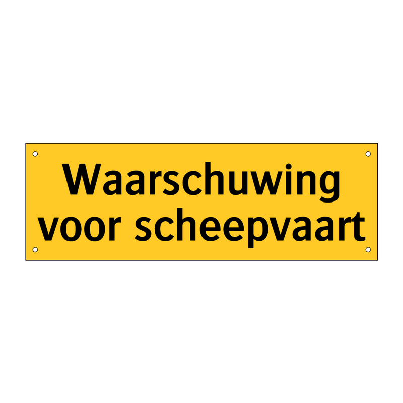 Waarschuwing voor scheepvaart