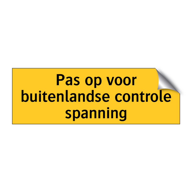 Pas op voor buitenlandse controle spanning