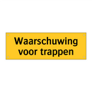 Waarschuwing voor trappen