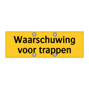 Waarschuwing voor trappen