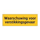 Waarschuwing voor verstikkingsgevaar
