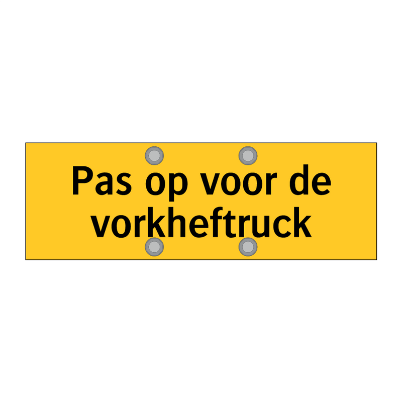 Pas op voor de vorkheftruck