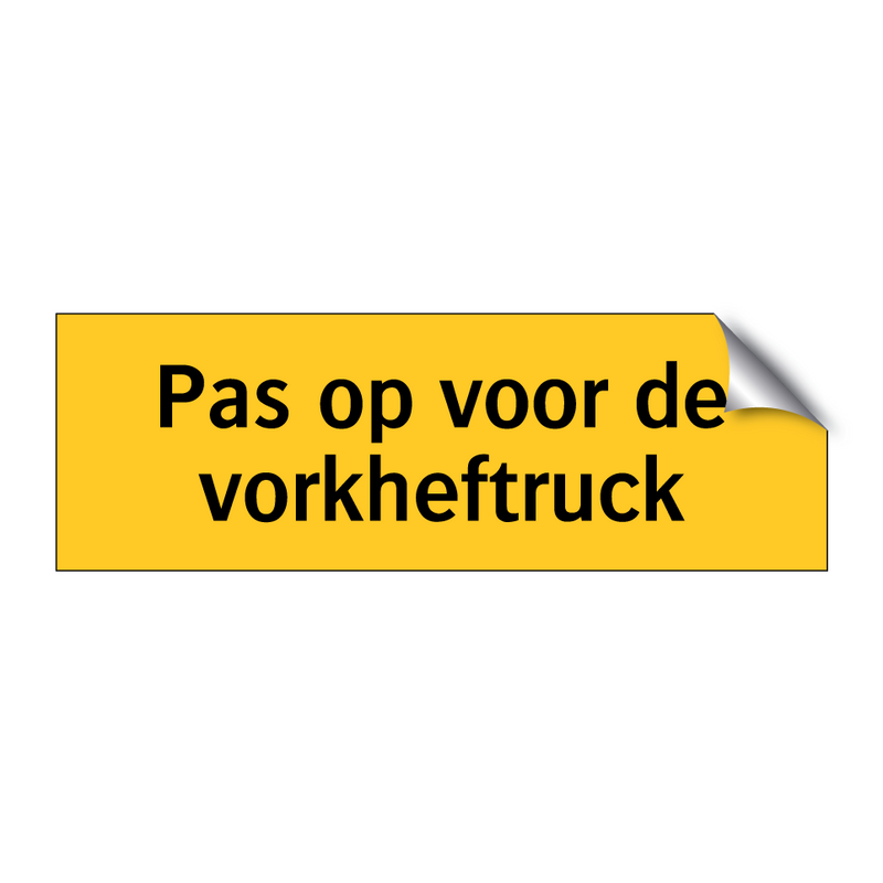 Pas op voor de vorkheftruck